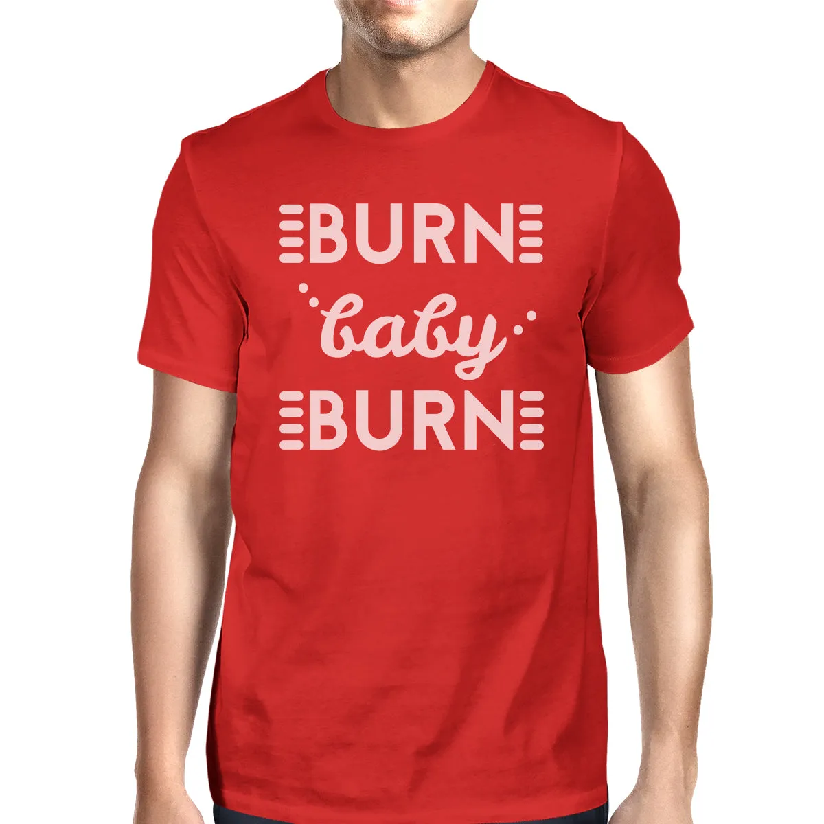 Burn Baby Mens Funny Workout Shirt Gift For Workout Lovers T-Shirt