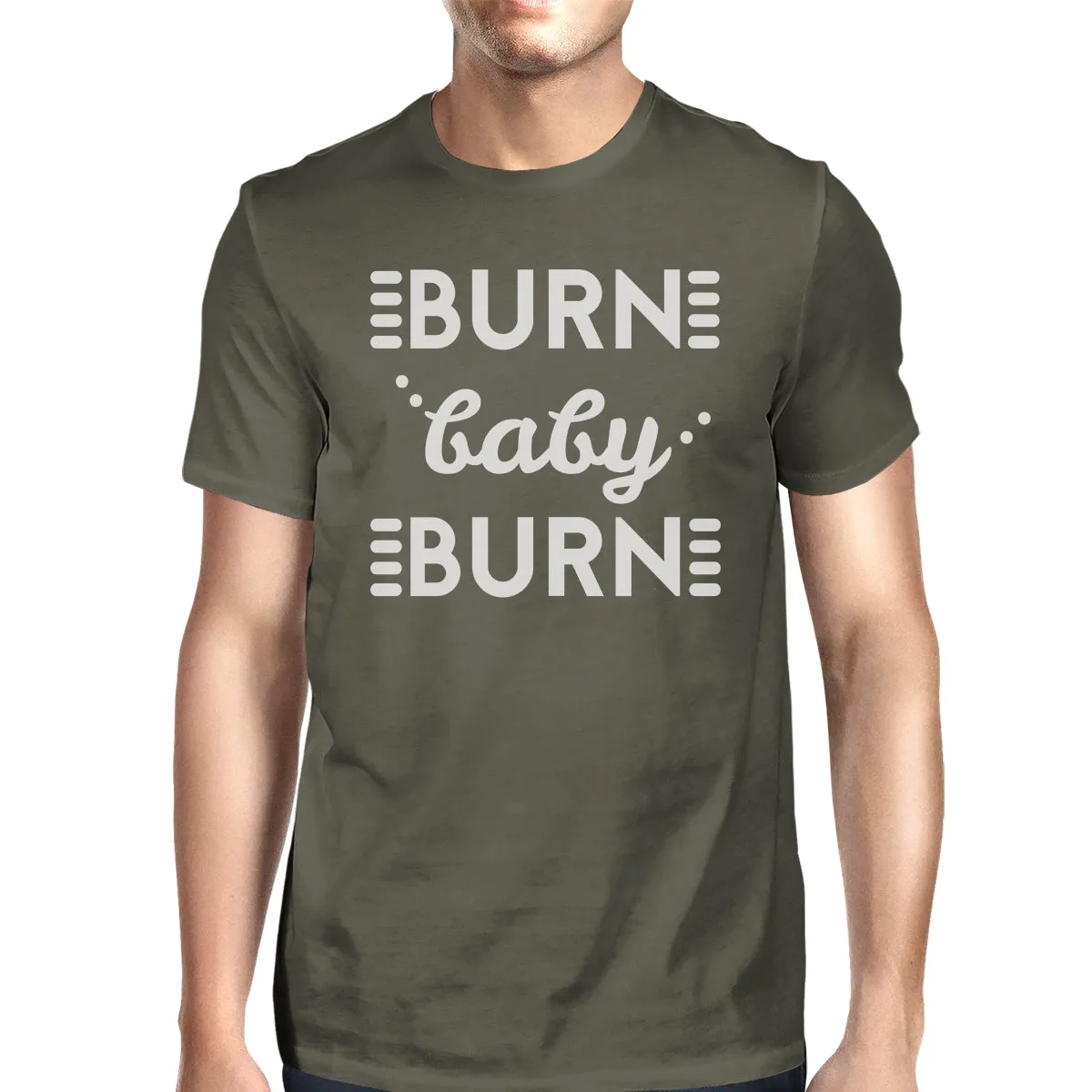 Burn Baby Mens Funny Workout Shirt Gift For Workout Lovers T-Shirt