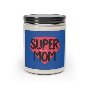 Super Mom's Scented Candle, 9oz Best Vanilla or Cinnamon Stick Candle In A Glass Container For Mothers - Made in the USA